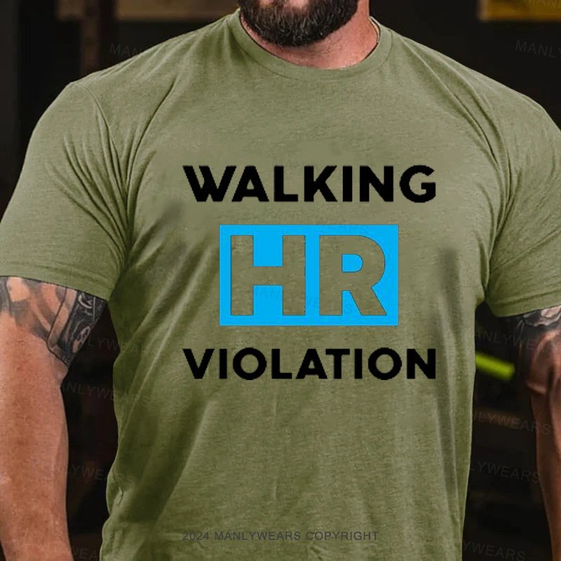 Walking Hr Violation T-Shirt