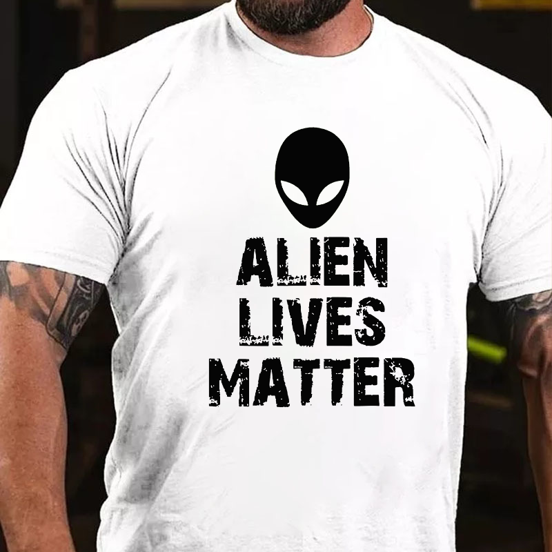 Alien Lives Matter  Funny T-shirt