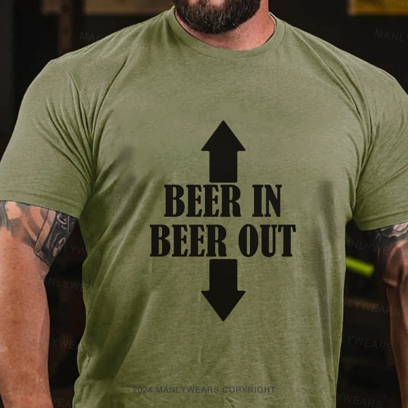 Beer In Beer Out T-Shirt