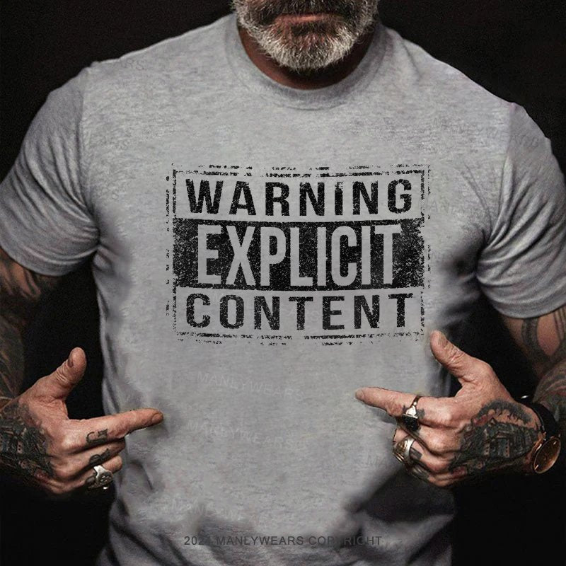 Warning Explicit Content T-Shirt