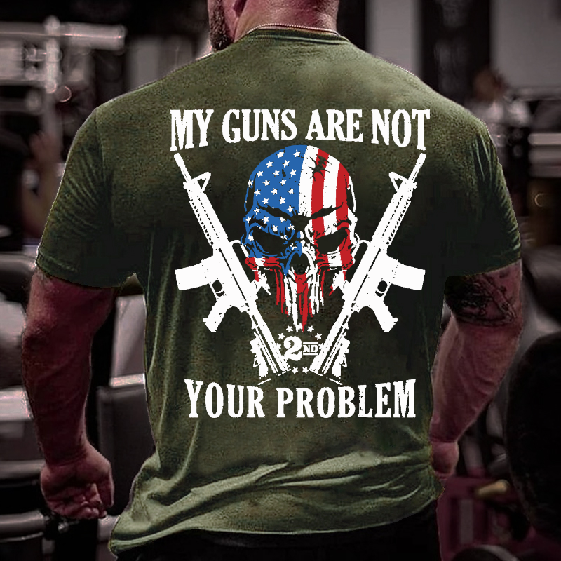 My Guns Are Not Your Problem AR15 American Flag 2A Skull T-shirt