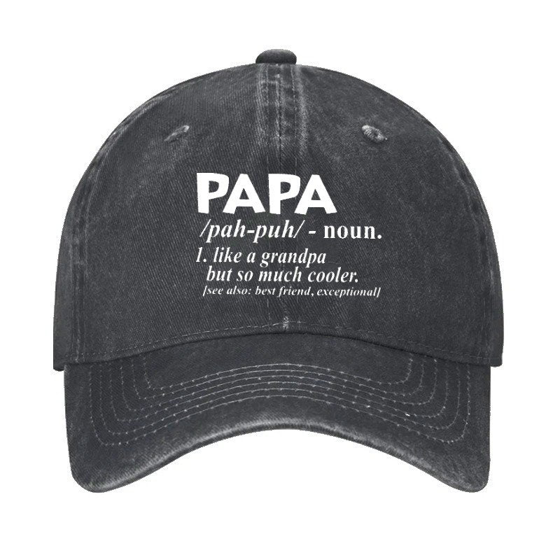 PAPA Like A Grandpa But So Much Cooler Hat