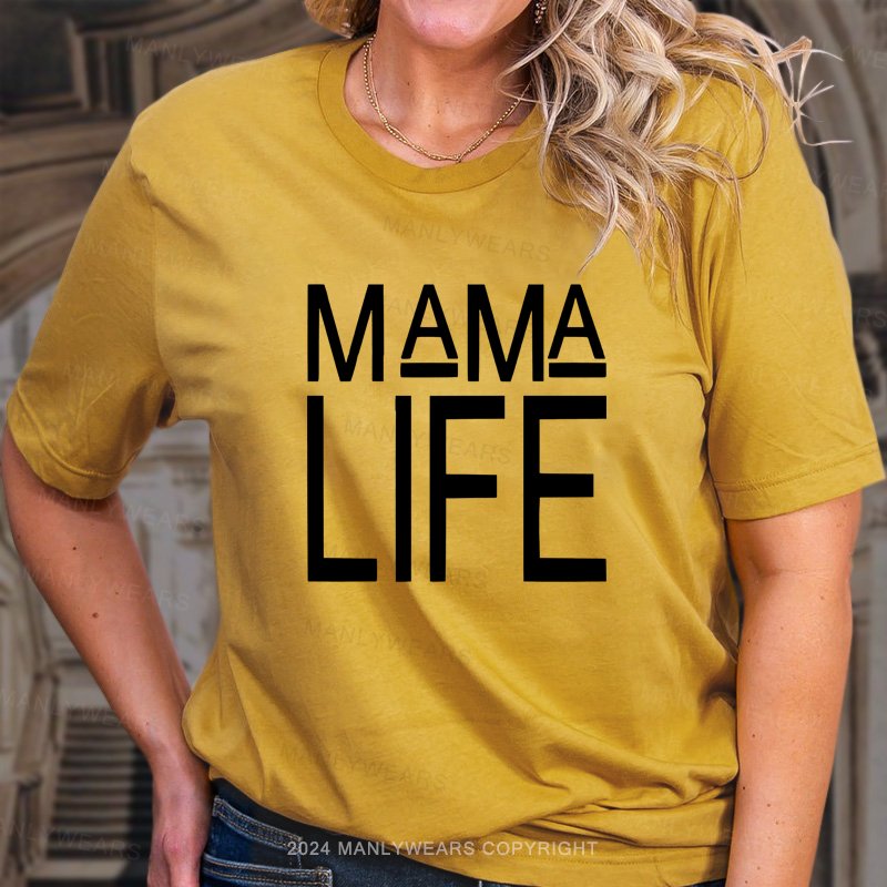 Mama Life T-Shirt