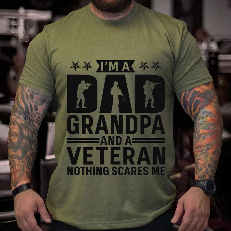 I'Μa  Grandpa  And A  Veteran  Nothing Scares Me T-Shirt