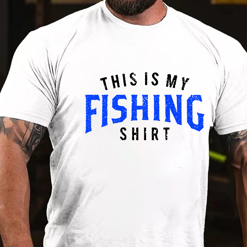 This Is My Fishing Shirt T-shirt