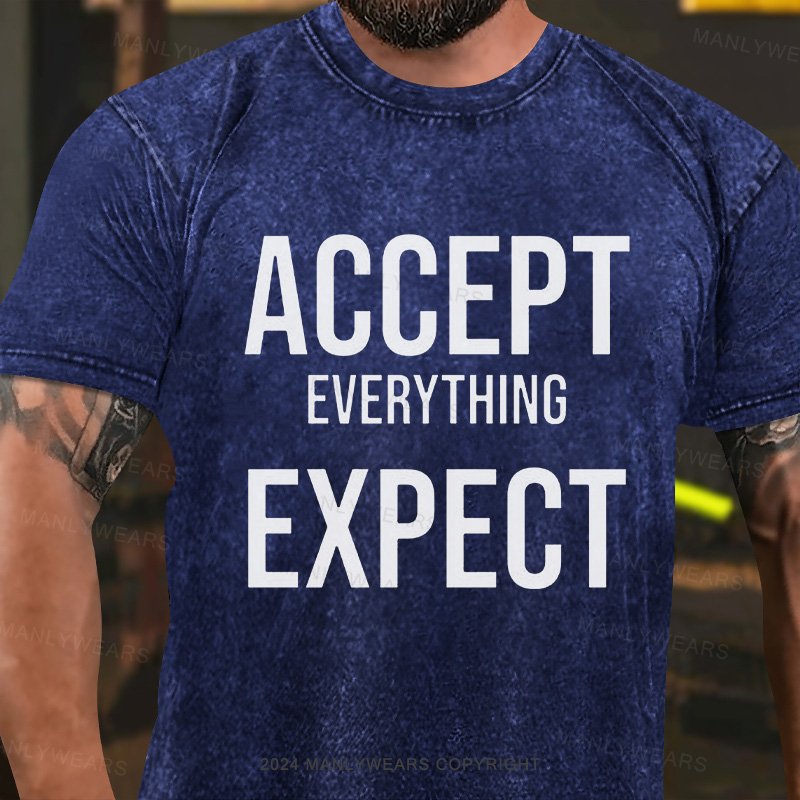 Accept Everything Expect Washed T-Shirt