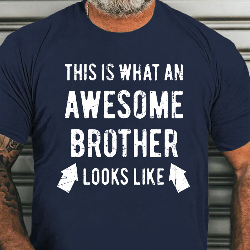 This is What an Amazing Brother Looks Like T-shirt
