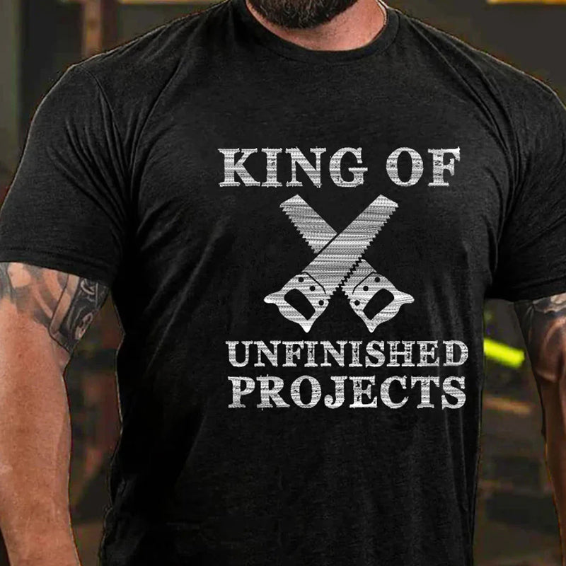 King Of Unfinished Projects Funny Sarcastic Men's T-shirt