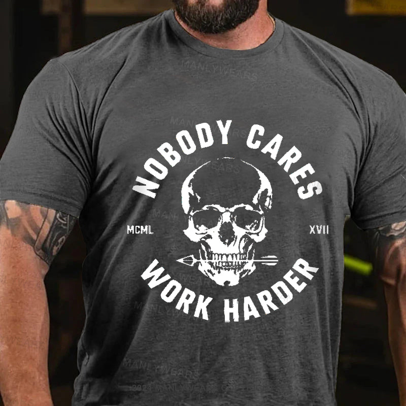 Nobody Cares Work Harder Skull Men's T-Shirt