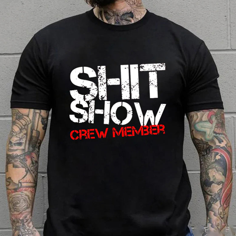 Shit Show Crew Member Print Sarcastic Men's T-shirt